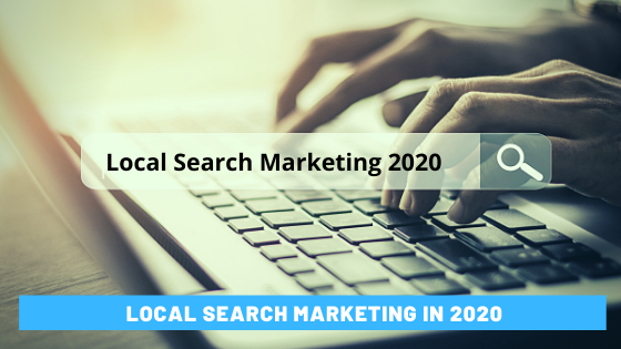 LOCAL SEARCH MARKETING IN 2020 HEADER (1)